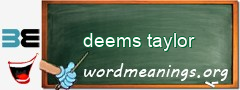 WordMeaning blackboard for deems taylor